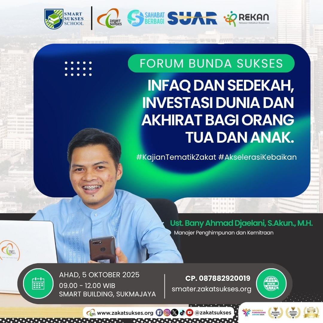 Forum Bunda Sukses Gelar Kajian Tematik: Infaq dan Sedekah, Investasi Dunia dan Akhirat bagi Orang Tua dan Anak